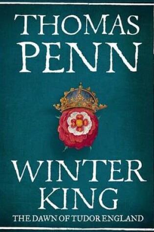 Cover of Winter King Henry VII and the Dawn of Tudor England
