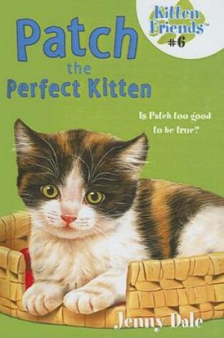 Cover of Patch the Perfect Kitten