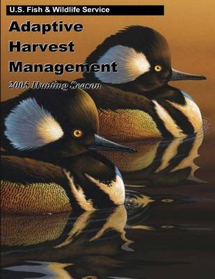 Book cover for Adaptive Harvest Management 2005 Hunting Season