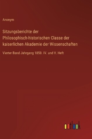 Cover of Sitzungsberichte der Philosophisch-historischen Classe der kaiserlichen Akademie der Wissenschaften