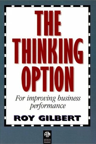Cover of The Thinking Option for Improving Business Performance