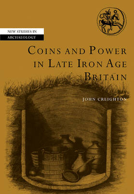 Cover of Coins and Power in Late Iron Age Britain