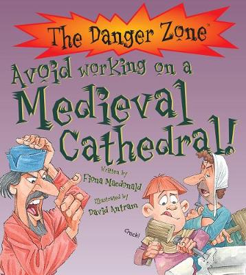 Book cover for Avoid Working On A Medieval Cathedral!
