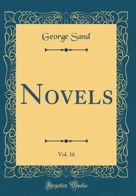 Book cover for Novels, Vol. 16 (Classic Reprint)
