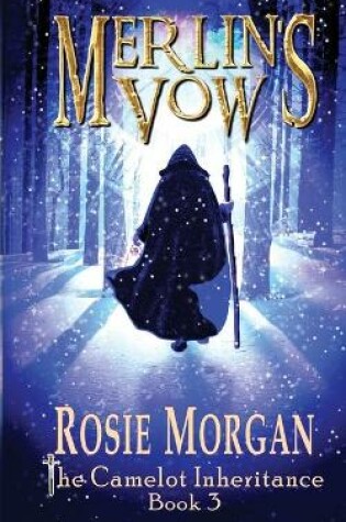 Cover of Merlin's Vow: The Camelot Inheritance