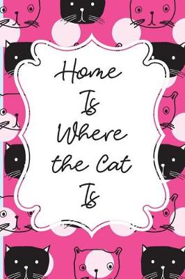 Book cover for Home Is Where the Cat Is