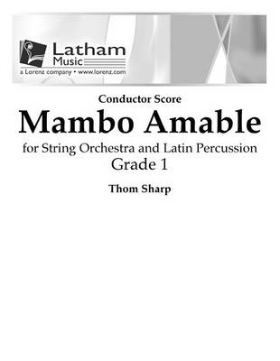 Cover of Mambo Amable for String Orchestra and Latin Percussion - Score