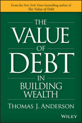 Cover of The Value of Debt in Building Wealth