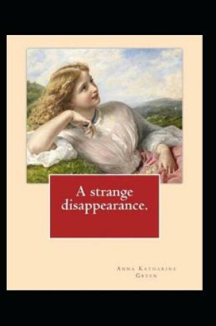 Cover of A Strange Disappearance Illustrated Edition