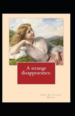 Book cover for A Strange Disappearance Illustrated Edition