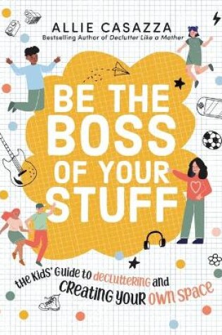 Cover of Be the Boss of Your Stuff