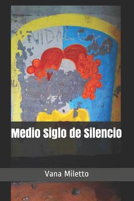 Book cover for Medio Siglo de Silencio