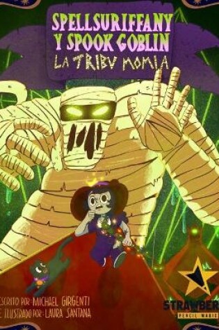Cover of Spellsuriffany y Spook Goblin - La Tribu Momia