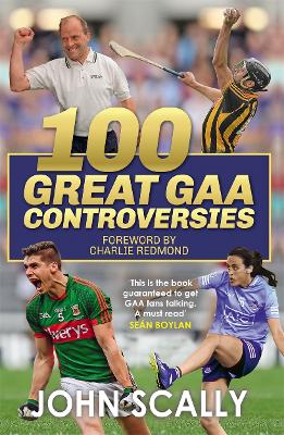 Book cover for 100 Great GAA Controversies