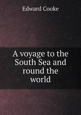 Book cover for A voyage to the South Sea and round the world