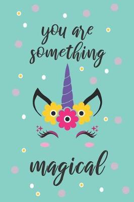 Book cover for You are Something Magical