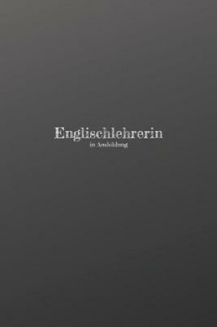 Cover of Englischlehrerin in Ausbildung