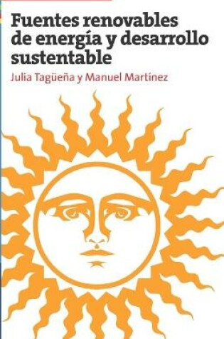 Cover of Fuentes renovables de energía y desarrollo sustentable