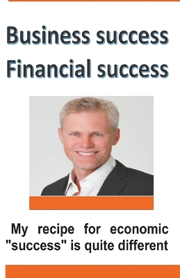 Cover of Business Success Financial Success