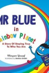 Book cover for Mr Blue in Rainbow Planet