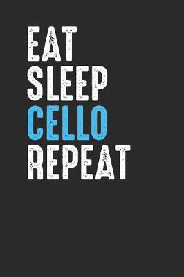 Book cover for Eat Sleep Cello Repeat