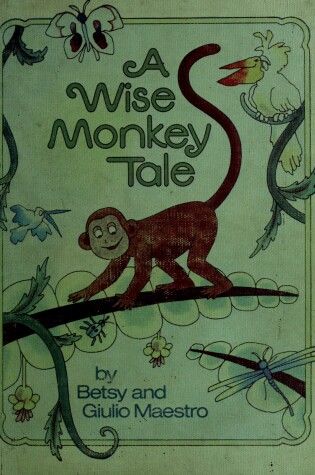 Cover of A Wise Monkey Tale