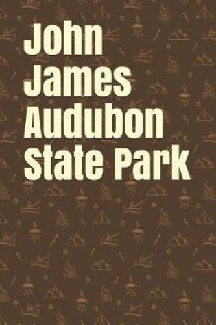 Cover of John James Audubon State Park