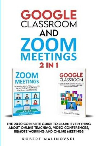 Cover of Google Classroom and Zoom Meetings