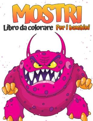 Book cover for Libro da colorare di mostri per bambini