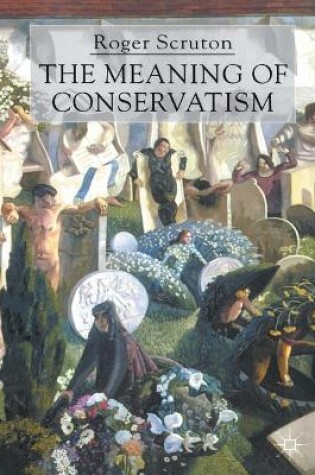 Cover of The Meaning of Conservatism