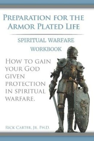 Cover of Preparation for the Armor Plated Life