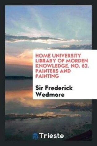 Cover of Home University Library of Morden Knowledge. No. 62. Painters and Painting