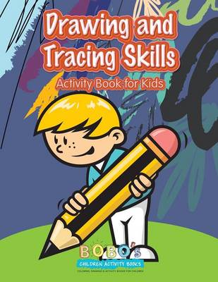 Book cover for Drawing and Tracing Skills Activity Book for Kids