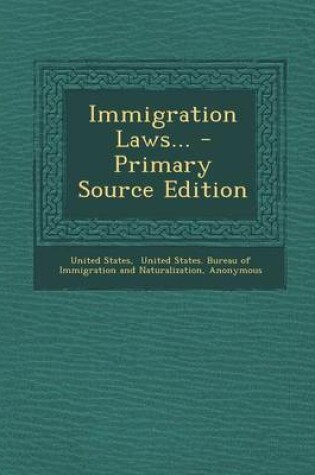 Cover of Immigration Laws... - Primary Source Edition