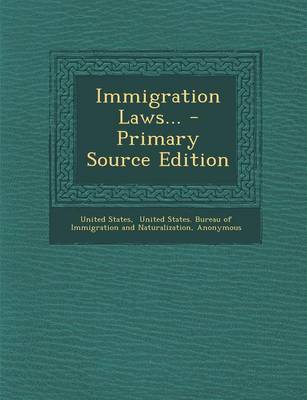 Book cover for Immigration Laws... - Primary Source Edition