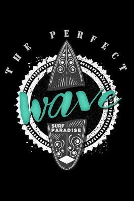 Book cover for The Perfect Wave Surf Paradise
