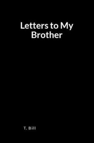 Cover of Letters to My Brother