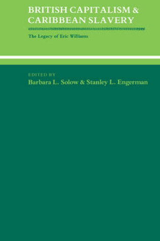 Cover of British Capitalism and Caribbean Slavery