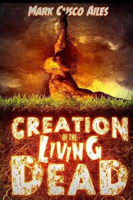 Book cover for Creation of the Living Dead