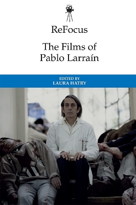 Book cover for The Films of Pablo Larrain