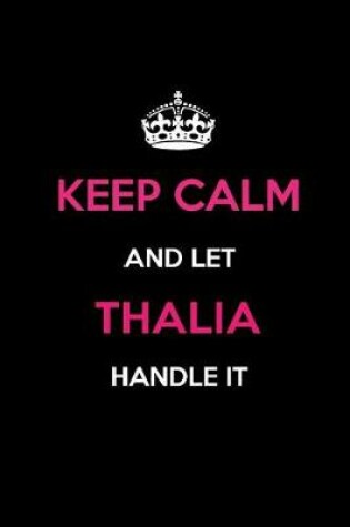 Cover of Keep Calm and Let Thalia Handle It