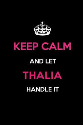 Book cover for Keep Calm and Let Thalia Handle It