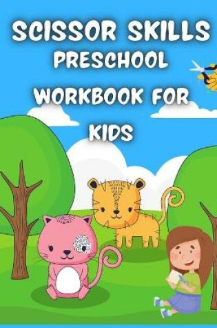 Cover of Scissor Skills Preschool Workbook for Kids
