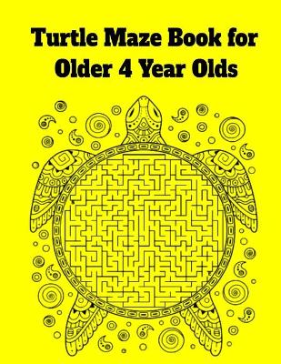 Cover of Turtle Maze Book for Older 4 Year Olds