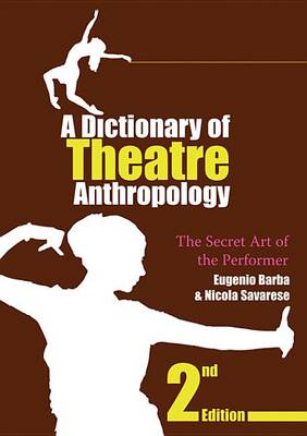 Cover of A Dictionary of Theatre Anthropology