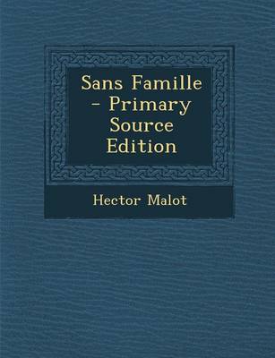 Book cover for Sans Famille - Primary Source Edition