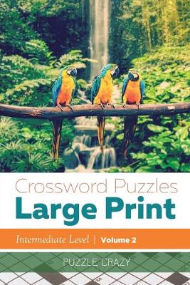 Book cover for Crossword Puzzles Large Print (Intermediate Level) Vol. 2