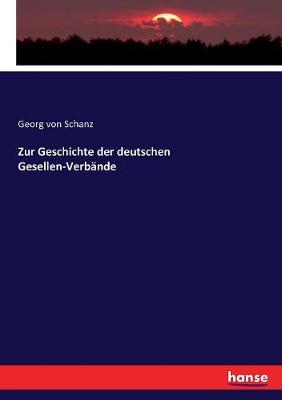 Book cover for Zur Geschichte der deutschen Gesellen-Verbande