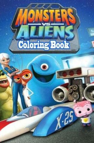 Cover of Monsters vs Aliens Coloring Book