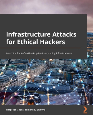 Book cover for Infrastructure Attacks for Ethical Hackers